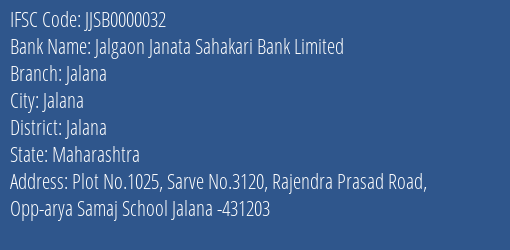 Jalgaon Janata Sahakari Bank Limited Jalana Branch, Branch Code 000032 & IFSC Code JJSB0000032