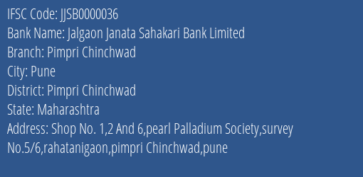 Jalgaon Janata Sahakari Bank Limited Pimpri Chinchwad Branch, Branch Code 000036 & IFSC Code JJSB0000036