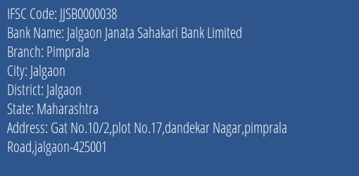 Jalgaon Janata Sahakari Bank Limited Pimprala Branch, Branch Code 000038 & IFSC Code JJSB0000038