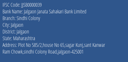 Jalgaon Janata Sahakari Bank Limited Sindhi Colony Branch, Branch Code 000039 & IFSC Code JJSB0000039