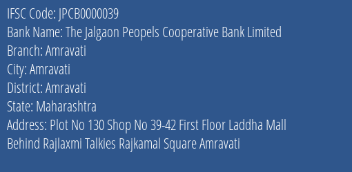 The Jalgaon Peopels Cooperative Bank Limited Amravati Branch, Branch Code 000039 & IFSC Code JPCB0000039