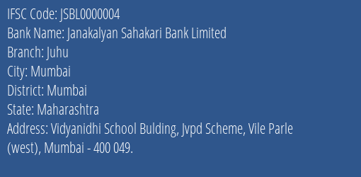 Janakalyan Sahakari Bank Limited Juhu Branch, Branch Code 000004 & IFSC Code JSBL0000004