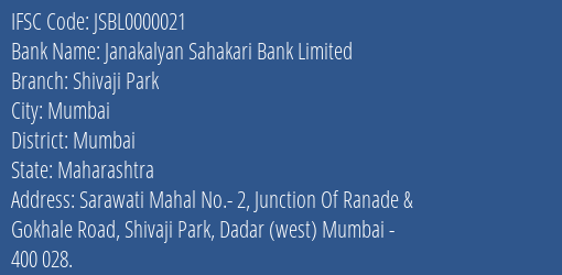 Janakalyan Sahakari Bank Limited Shivaji Park Branch, Branch Code 000021 & IFSC Code JSBL0000021