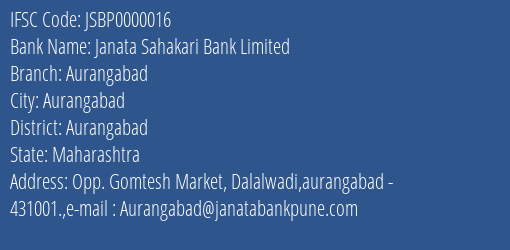 Janata Sahakari Bank Limited Aurangabad Branch, Branch Code 000016 & IFSC Code JSBP0000016