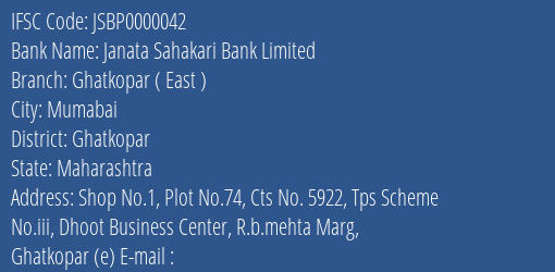 Janata Sahakari Bank Limited Ghatkopar East Branch, Branch Code 000042 & IFSC Code JSBP0000042