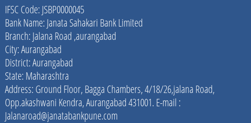 Janata Sahakari Bank Limited Jalana Road Aurangabad Branch, Branch Code 000045 & IFSC Code JSBP0000045