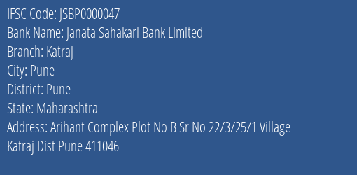 Janata Sahakari Bank Limited Katraj Branch, Branch Code 000047 & IFSC Code JSBP0000047