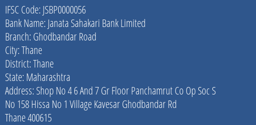 Janata Sahakari Bank Limited Ghodbandar Road Branch, Branch Code 000056 & IFSC Code JSBP0000056