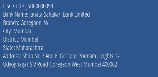Janata Sahakari Bank Limited Goregaon W Branch, Branch Code 000058 & IFSC Code JSBP0000058