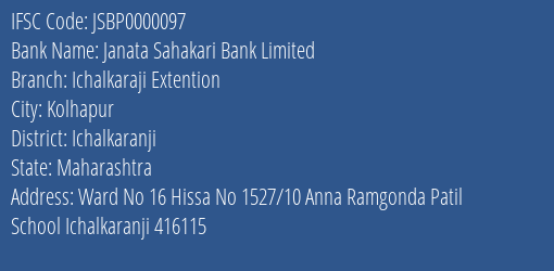 Janata Sahakari Bank Limited Ichalkaraji Extention Branch, Branch Code 000097 & IFSC Code JSBP0000097