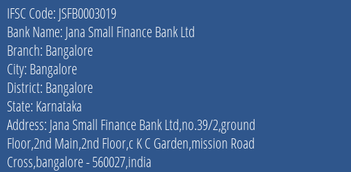 Jana Small Finance Bank Ltd Bangalore Branch, Branch Code 003019 & IFSC Code JSFB0003019