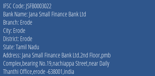 Jana Small Finance Bank Ltd Erode Branch, Branch Code 003022 & IFSC Code JSFB0003022
