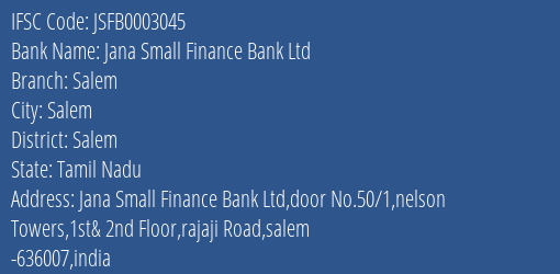 Jana Small Finance Bank Ltd Salem Branch, Branch Code 003045 & IFSC Code JSFB0003045