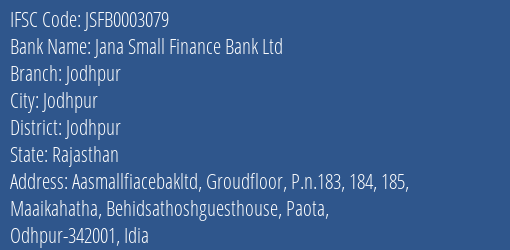 Jana Small Finance Bank Ltd Jodhpur Branch, Branch Code 003079 & IFSC Code JSFB0003079