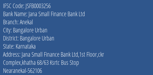 Jana Small Finance Bank Ltd Anekal Branch, Branch Code 003256 & IFSC Code JSFB0003256