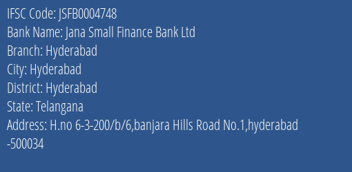 Jana Small Finance Bank Ltd Hyderabad Branch, Branch Code 004748 & IFSC Code JSFB0004748