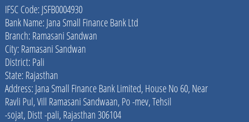 Jana Small Finance Bank Ltd Ramasani Sandwan Branch, Branch Code 004930 & IFSC Code JSFB0004930