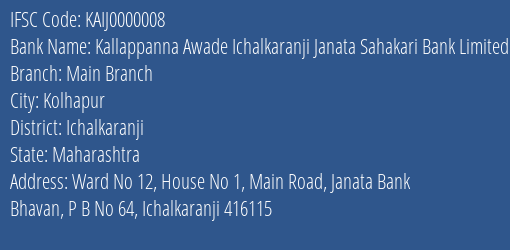 Kallappanna Awade Ichalkaranji Janata Sahakari Bank Limited Main Branch Branch, Branch Code 000008 & IFSC Code KAIJ0000008