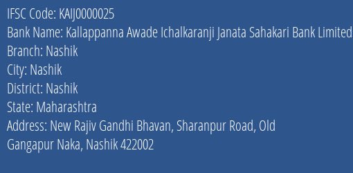 Kallappanna Awade Ichalkaranji Janata Sahakari Bank Limited Nashik Branch, Branch Code 000025 & IFSC Code KAIJ0000025