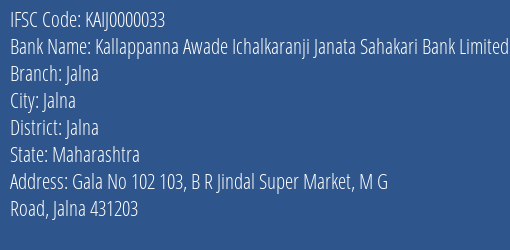 Kallappanna Awade Ichalkaranji Janata Sahakari Bank Limited Jalna Branch, Branch Code 000033 & IFSC Code KAIJ0000033