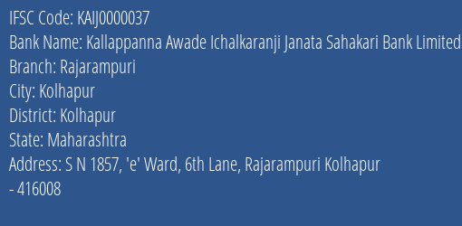 Kallappanna Awade Ichalkaranji Janata Sahakari Bank Limited Rajarampuri Branch, Branch Code 000037 & IFSC Code KAIJ0000037