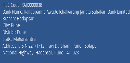 Kallappanna Awade Ichalkaranji Janata Sahakari Bank Limited Hadapsar Branch, Branch Code 000038 & IFSC Code KAIJ0000038