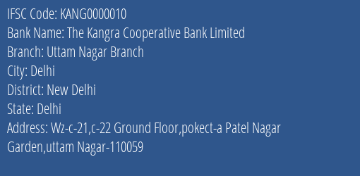 The Kangra Cooperative Bank Limited Uttam Nagar Branch Branch, Branch Code 000010 & IFSC Code KANG0000010