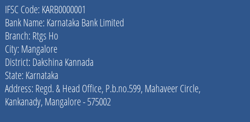 Karnataka Bank Limited Rtgs Ho Branch, Branch Code 000001 & IFSC Code KARB0000001