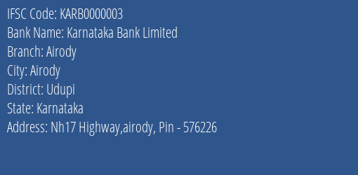 Karnataka Bank Limited Airody Branch, Branch Code 000003 & IFSC Code KARB0000003