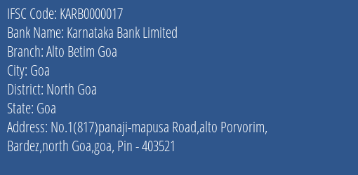 Karnataka Bank Limited Alto Betim Goa Branch, Branch Code 000017 & IFSC Code KARB0000017