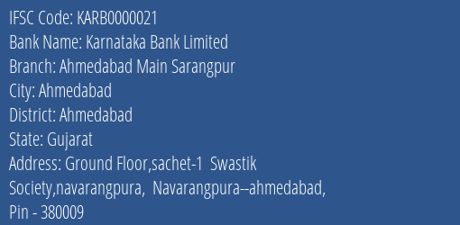 Karnataka Bank Ahmedabad Main Sarangpur Branch Ahmedabad IFSC Code KARB0000021