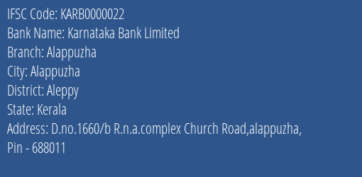 Karnataka Bank Alappuzha Branch Aleppy IFSC Code KARB0000022