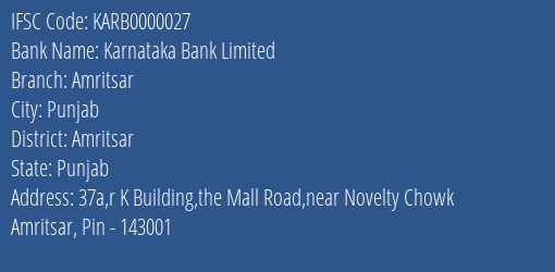 Karnataka Bank Limited Amritsar Branch, Branch Code 000027 & IFSC Code KARB0000027