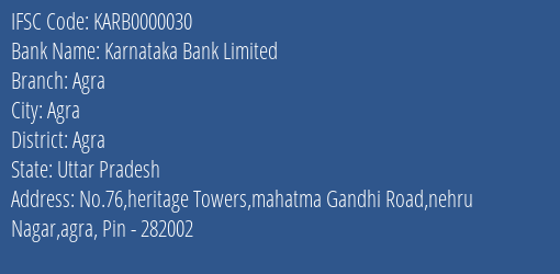 Karnataka Bank Limited Agra Branch, Branch Code 000030 & IFSC Code KARB0000030
