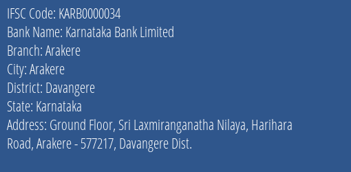 Karnataka Bank Limited Arakere Branch, Branch Code 000034 & IFSC Code KARB0000034