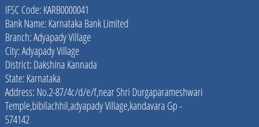 Karnataka Bank Limited Adyapady Village Branch, Branch Code 000041 & IFSC Code KARB0000041