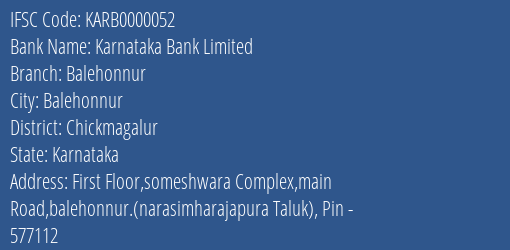 Karnataka Bank Limited Balehonnur Branch, Branch Code 000052 & IFSC Code KARB0000052