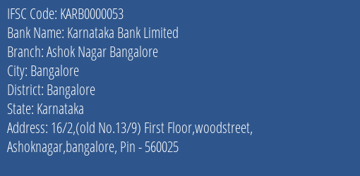 Karnataka Bank Limited Ashok Nagar Bangalore Branch, Branch Code 000053 & IFSC Code KARB0000053