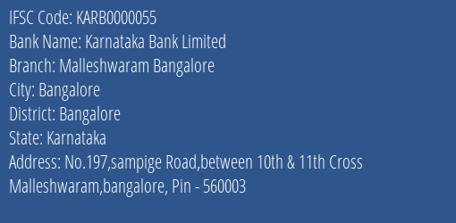Karnataka Bank Malleshwaram Bangalore Branch Bangalore IFSC Code KARB0000055