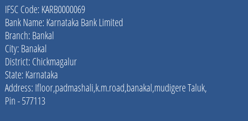 Karnataka Bank Limited Bankal Branch, Branch Code 000069 & IFSC Code KARB0000069