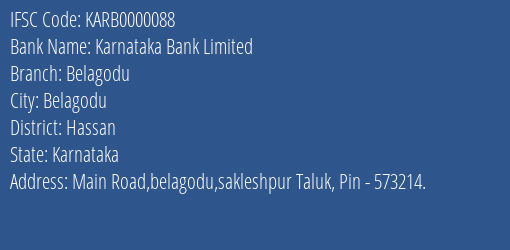 Karnataka Bank Limited Belagodu Branch, Branch Code 000088 & IFSC Code KARB0000088
