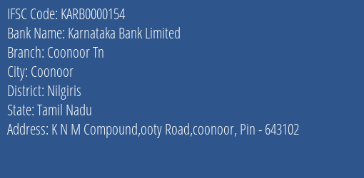Karnataka Bank Limited Coonoor Tn Branch, Branch Code 000154 & IFSC Code KARB0000154