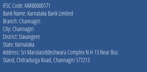 Karnataka Bank Limited Channagiri Branch, Branch Code 000171 & IFSC Code KARB0000171