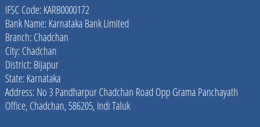 Karnataka Bank Limited Chadchan Branch, Branch Code 000172 & IFSC Code KARB0000172