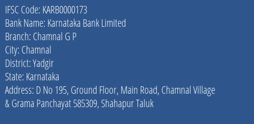 Karnataka Bank Limited Chamnal G P Branch, Branch Code 000173 & IFSC Code KARB0000173