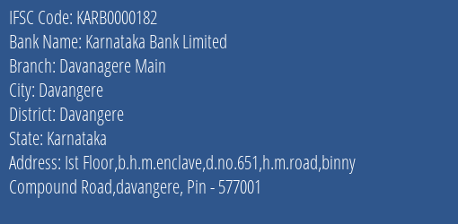 Karnataka Bank Limited Davanagere Main Branch, Branch Code 000182 & IFSC Code KARB0000182
