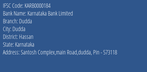 Karnataka Bank Limited Dudda Branch, Branch Code 000184 & IFSC Code KARB0000184