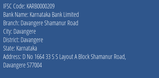 Karnataka Bank Limited Davangere Shamanur Road Branch, Branch Code 000209 & IFSC Code KARB0000209