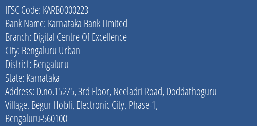 Karnataka Bank Limited Digital Centre Of Excellence Branch, Branch Code 000223 & IFSC Code KARB0000223