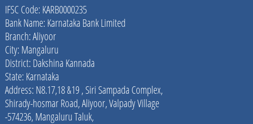 Karnataka Bank Limited Aliyoor Branch, Branch Code 000235 & IFSC Code KARB0000235